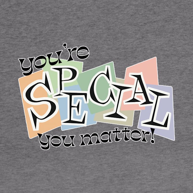 You're Special! by Perpetual Brunch